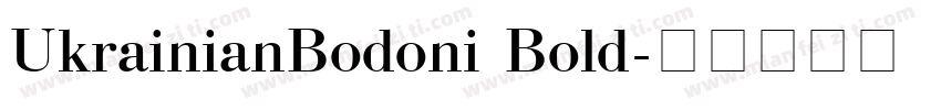 UkrainianBodoni Bold字体转换